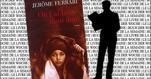 „Où j’ai laissé mon âme“ de Jérôme Ferrari