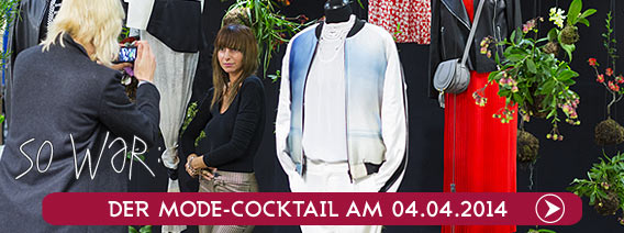 Review | Mode-Cocktail 04.04.2014 | Galeries Lafayette Berlin